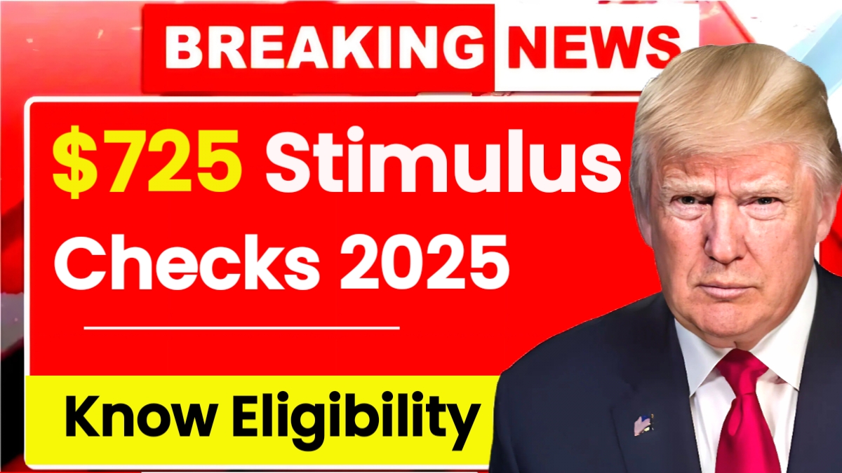 $725 Stimulus Checks 2025